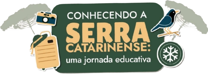 Conhecendo a Serra Catarinense: uma jornada educativa